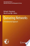 Queueing Networks A Fundamental Approach /