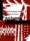 Understand and control your asthma