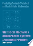 Statistical mechanics of disordered systems a mathematical perspective /