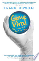 Gone viral the germs that share our lives /