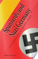 Spaniards and Nazi Germany collaboration in the new order /
