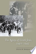 The agony of Greek Jews, 1940-1945