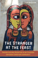 The Stranger at the Feast : Prohibition and Mediation in an Ethiopian Orthodox Christian Community /