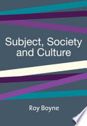 Subject, society and culture
