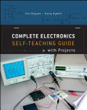 Complete electronics self-teaching guide with projects /