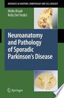Neuroanatomy and pathology of sporadic Parkinson's disease