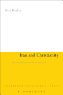 Iran and Christianity historical identity and present relevance /