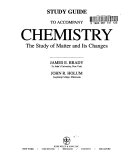 Study guide to accompany chemistry : the study of matter and its change /