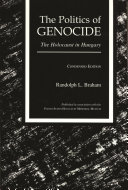 The politics of genocide the Holocaust in Hungary /