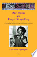 Dairi stories and Pakpak storytelling : a storytelling tradition from the North Sumatran rainforest /