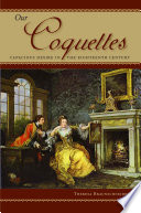 Our coquettes capacious desire in the eighteenth century /