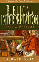 Biblical interpretation : past & present /