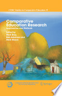 Comparative Education Research Approaches and Methods /