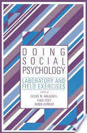 Doing social psychology : laboratory and field exercises /