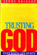 Trusting God: even when life hurts/