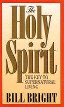 The Holy Spirit: the key to supernatural living/