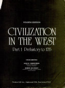 Civilization in the west : part 1 prehistory to 1715 /
