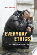 Everyday ethics voices from the front line of community psychiatry /