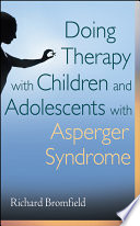 Doing therapy with children and adolescents with Asperger syndrome
