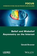 Belief and misbelief asymmetry on the internet /