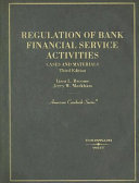 Regulation of bank financial service activities : cases and materials /