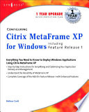 Configuring Citrix MetaFrame XP for Windows including feature release 1