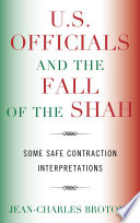 U.S. officials and the fall of the Shah some safe contraction interpretations /
