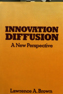 Innovation diffusion : a new perspective /