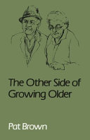 The other side of growing older /