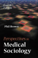 Perspectives in medical sociology /