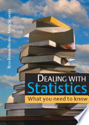Dealing with statistics what you need to know /