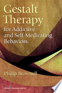 Gestalt therapy for addictive and self-medicating behaviors