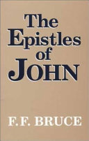 The Epistles of John : introduction, exposition and notes /