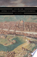 Living on the edge in Leonardo's Florence selected essays /