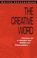 The creative word : canon as a model for Biblical education /
