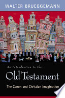 An introduction to the Old Testament : the canon and Christian imagination /