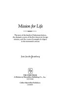 Mission for life : the story of the family of Adoniram Judson