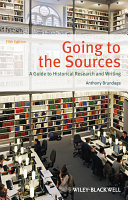 Going to the sources : a guide to historical research and writing /