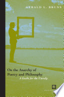 On the Anarchy of Poetry and Philosophy : A Guide for the Unruly /