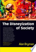 The Disneyization of society