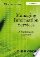 Managing information services a sustainable approach /