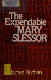 The expendable Mary Slessor /