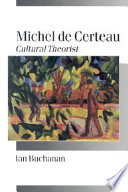Michel de Certeau cultural theorist /