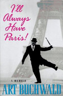 I'll always have Paris : a memoir /