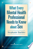 What every mental health professional needs to know about sex