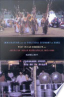 Immigration and the political economy of home West Indian Brooklyn and American Indian Minneapolis, 1945-1992 /