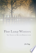 Five long winters : the trials of British Romanticism /