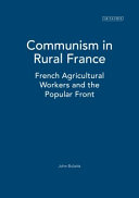 Communism in rural France French agricultural workers and the Popular Front /