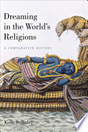 Dreaming in the world's religions a comparative history /
