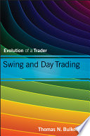 Swing and day trading evolution of a trader /
